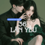 36 Lần Yêu