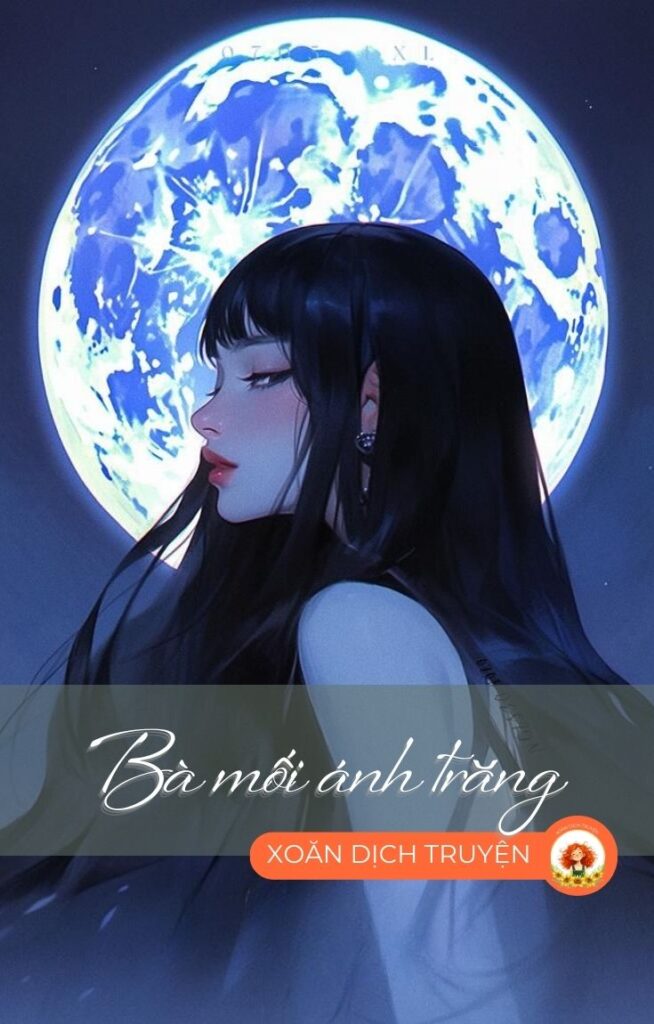 Bà Mối Ánh Trăng (Full)