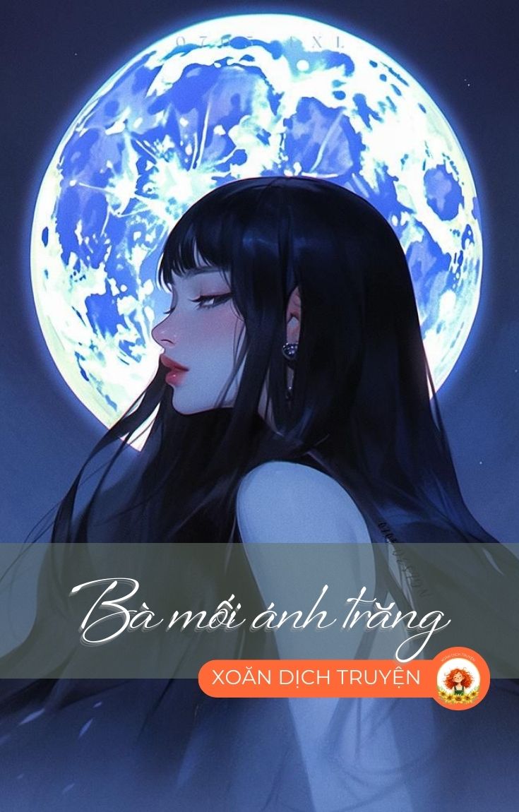 Bà Mối Ánh Trăng (Full)