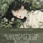 Ba Năm Sau Khi Chia Tay, Tôi Bị Vứt Bỏ Ở Nơi Hoang Dã