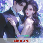 Bình An, Chỉ Có Sau Mưa Giông