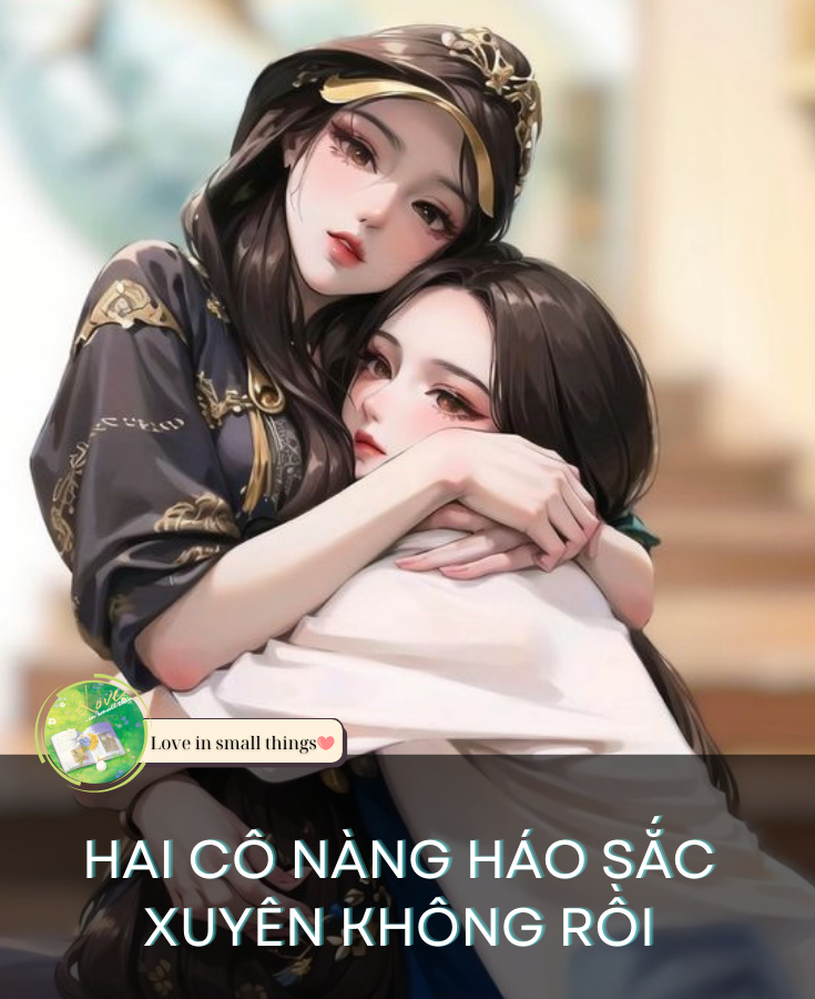 Hai Cô Nàng Háo Să’C Xuyên Không Rồi