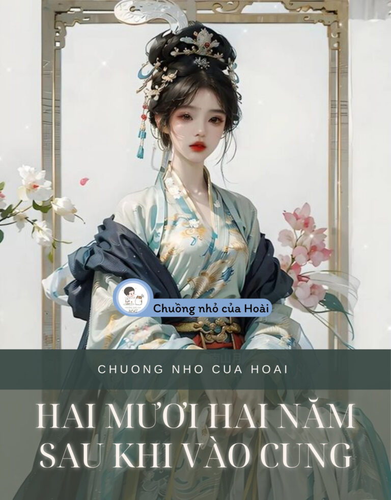 Hai Mươi Hai Năm Sau Khi Vào Cung