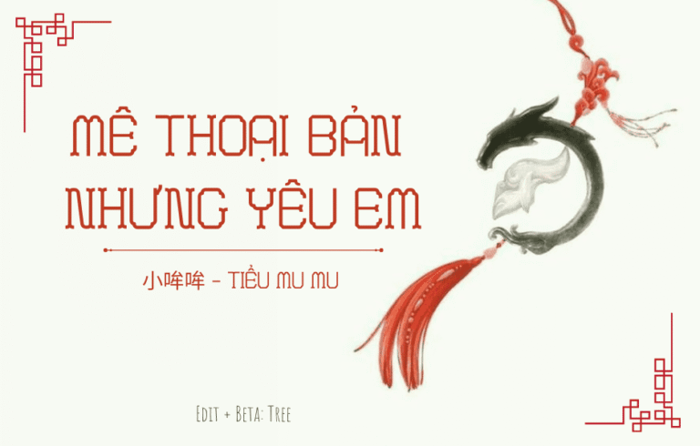 Mê Thoại Bản Nhưng Yêu Em