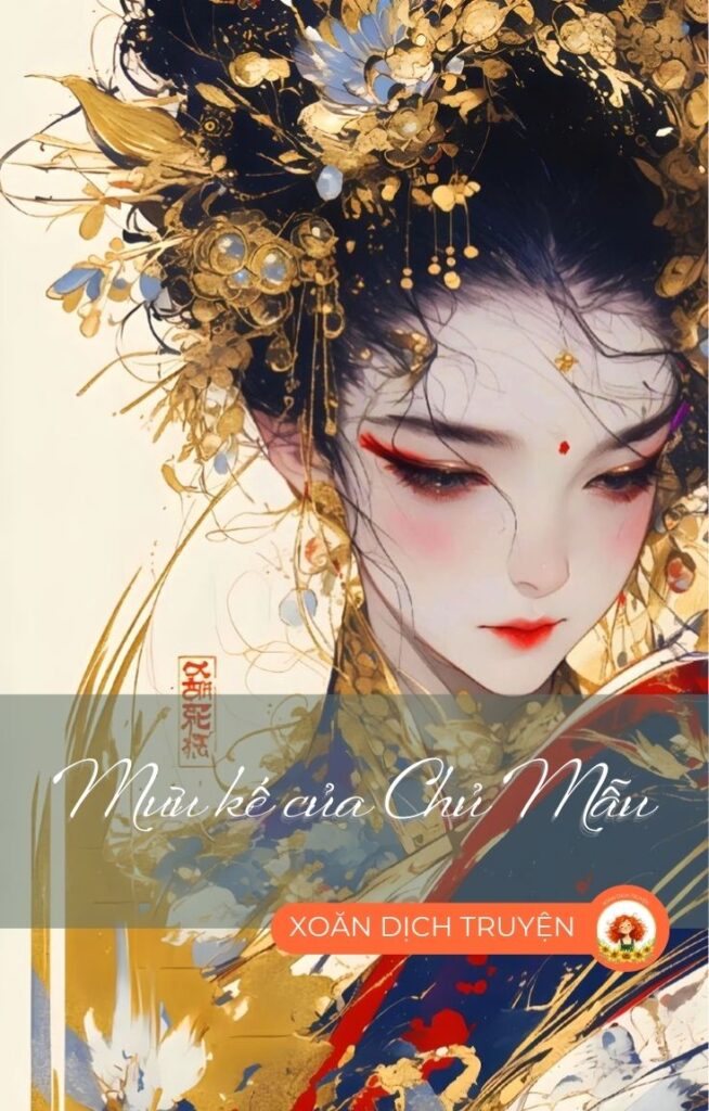 Mưu Kế Của Chủ Mẫu