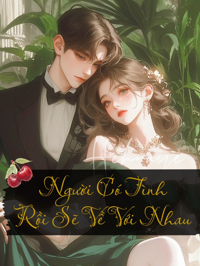 Người Có Tình Rồi Sẽ Về Với Nhau