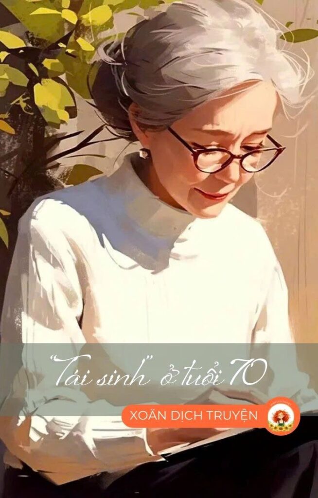 “Tái Sinh” Ở Tuổi 70