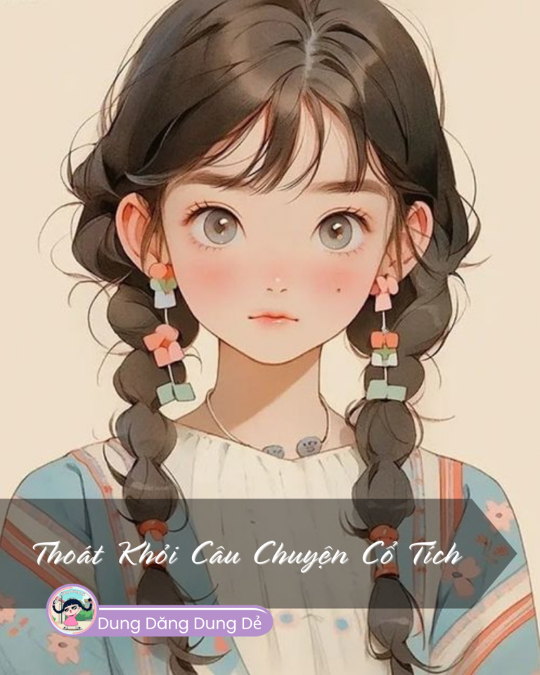 Thoát Khỏi Câu Chuyện Cổ Tích