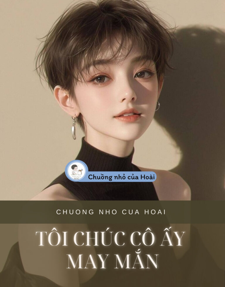 Tôi Chúc Cô Ấy May Mắn