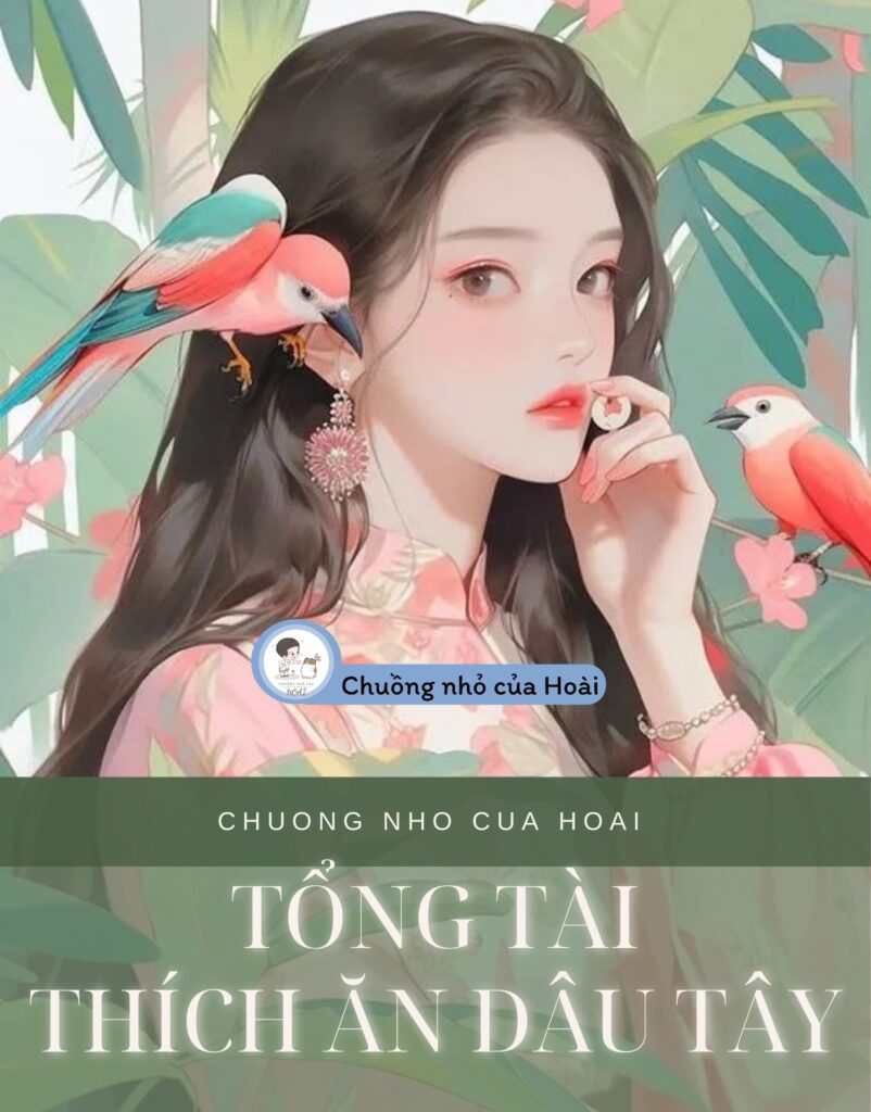 Tổng Tài Thích Ăn Dâu Tây