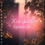 Xin chào, tạm biệt.