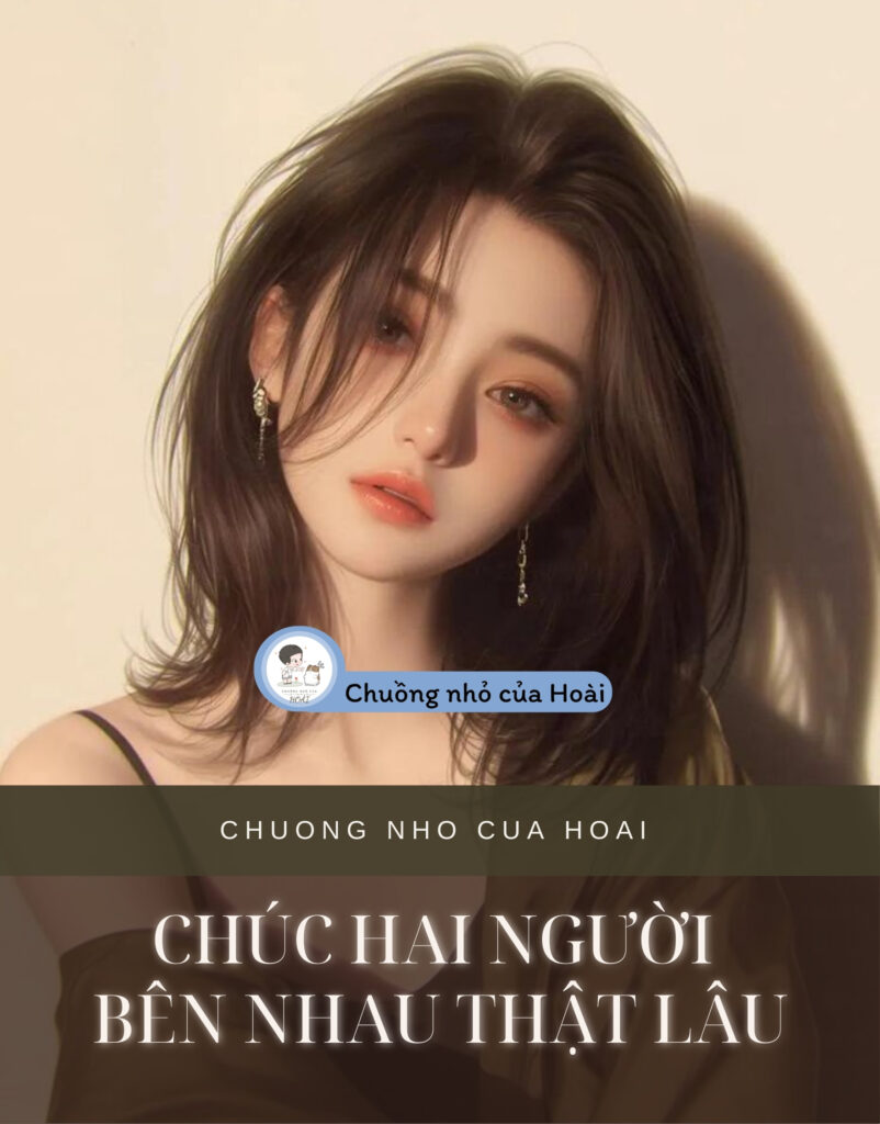 Chúc Hai Người Bên Nhau Thật Lâu