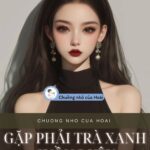 Gặp Phải Trà Xanh Cuồng Yêu