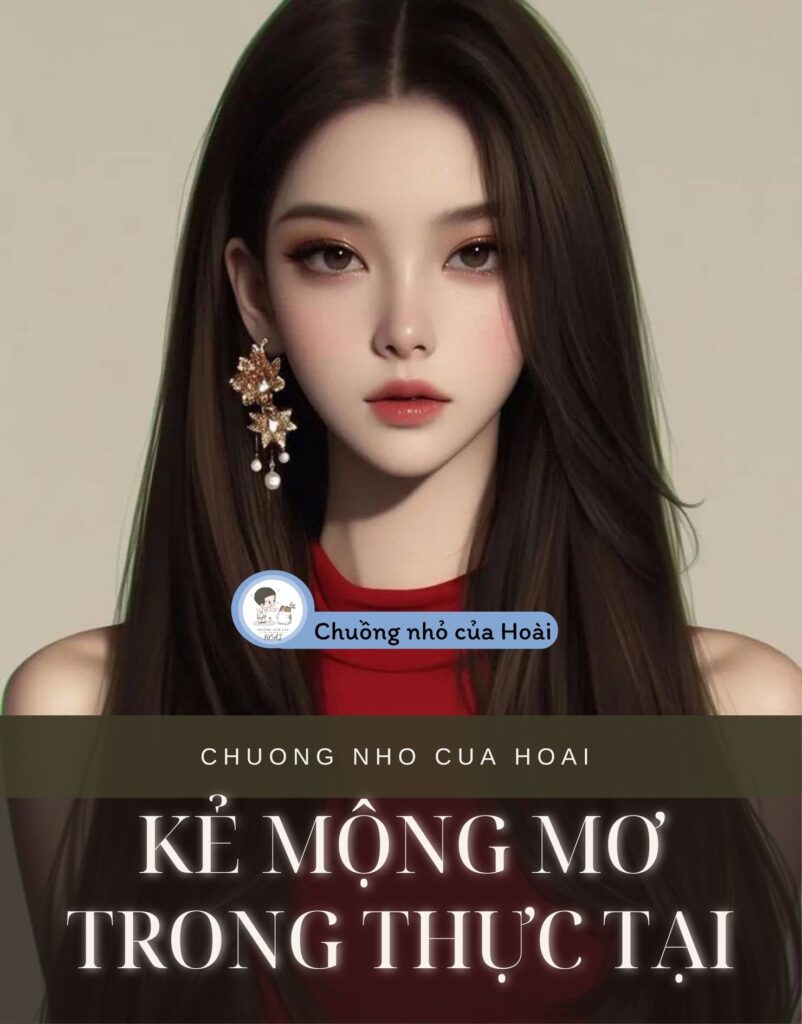 Kẻ Mộng Mơ Trong Thực Tại