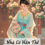 Nhà Có Hãn Thê