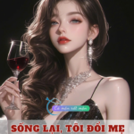 Sống Lại, Tôi Đổi Mẹ Cho Con Trai Mình