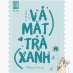 Sống Lại Vả Mặt Trà Xanh